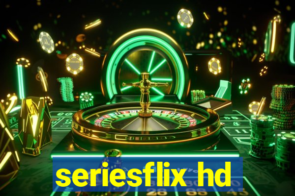 seriesflix hd